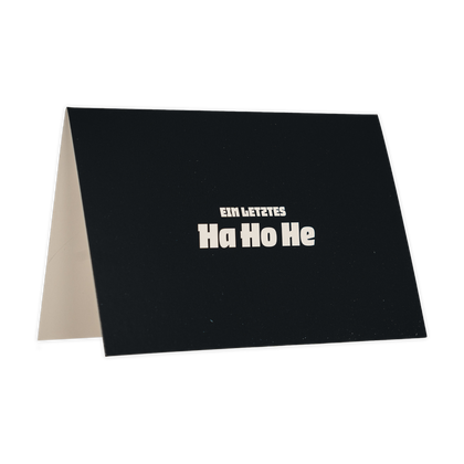 Grußkarte Ein letztes Ha Ho He